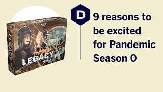 9 reasons to be excited about Pandemic Legacy Season 0