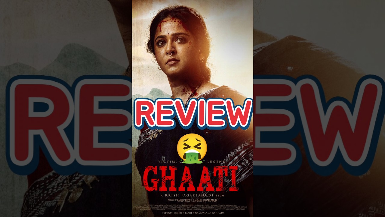 Ghaati Movie Review 🤮 