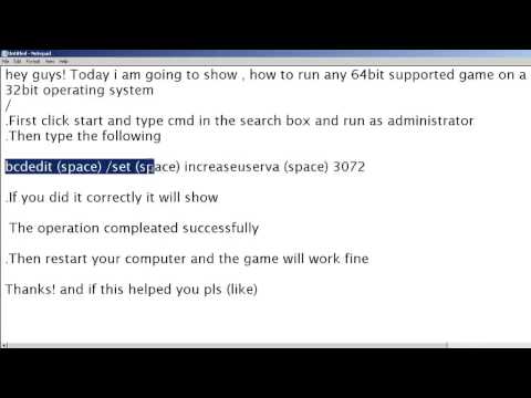 How to run any 64bit supported game on a 32bit operating system