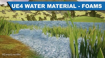 Unreal Water Material Part III - Water Foams - UE4 Tutorials #350