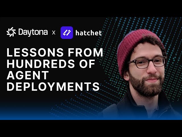 Lessons from Hundreds of Agent DeploymentsI Gabe Ruttner I Live from Daytona AI Builders @GitHub
