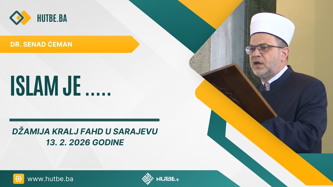 Dr. Senad Ćeman - Islam je.... - 13. 2. 2026