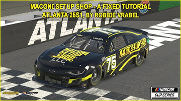 iRacing A-Fixed Atlanta Guide to Qualifying and Race 25S1