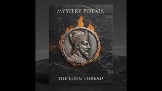 Mystery Potion - THE LONG THREAD [Official Audio]
