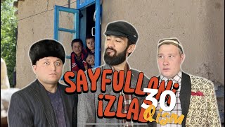 SAYFULLONI IZLAB 30-qism