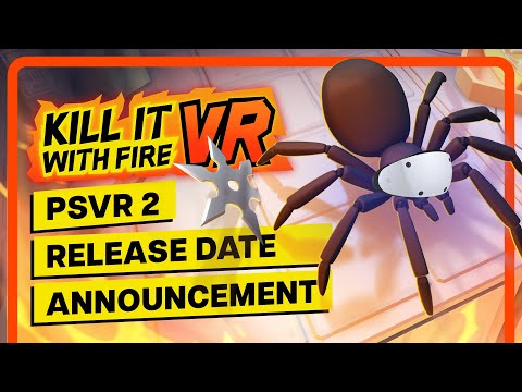 Kill it With Fire VR | Coming to PSVR 2 November 7th!