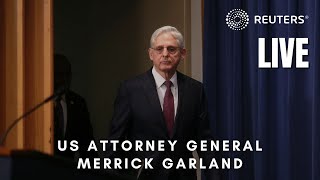 LIVE: US Attorney General Merrick Garland makes drug trafficking announcement