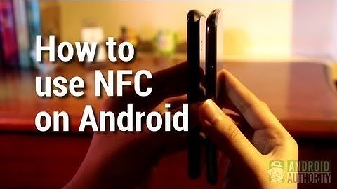 How To Use NFC & Android Beam