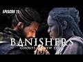 BANISHERS GHOSTS OF NEW EDEN LIVE Playthrough: Episode 11