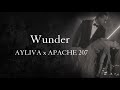 AYLIVA x APACHE 207 - Wunder [Lyrics]