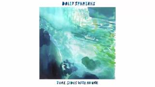Video thumbnail of "Dolly Spartans - It's not easy"