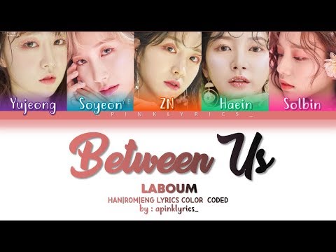 Laboum (라붐) - Between Us (체온) [Han|Rom|Eng] Color Coded Lyrics
