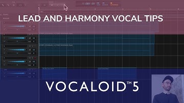 VOCALOID5 | LEAD AND HARMONY VOCAL TIPS