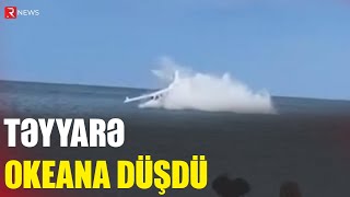 Təyyarə Okeana Düşdü - Anbaan Vi̇deo - Rtv Resimi