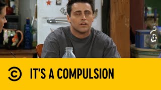 It's A Compulsion | Friends | Comedy Central Africa