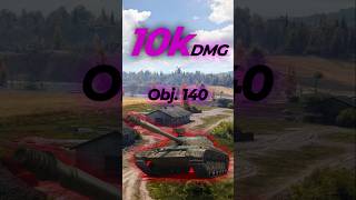 Obj.140  -10k DMG!
