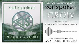Softspoken - Grow