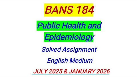 BANS 184 Solved assignment 2025-2026 in English | BANS 184 solved assignment in English 2025-2026 |