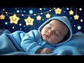 Sleep Music for Babies 💤 Sleep Instantly in 3 Minutes 🌙 Mozart &amp; Brahms Lullabies