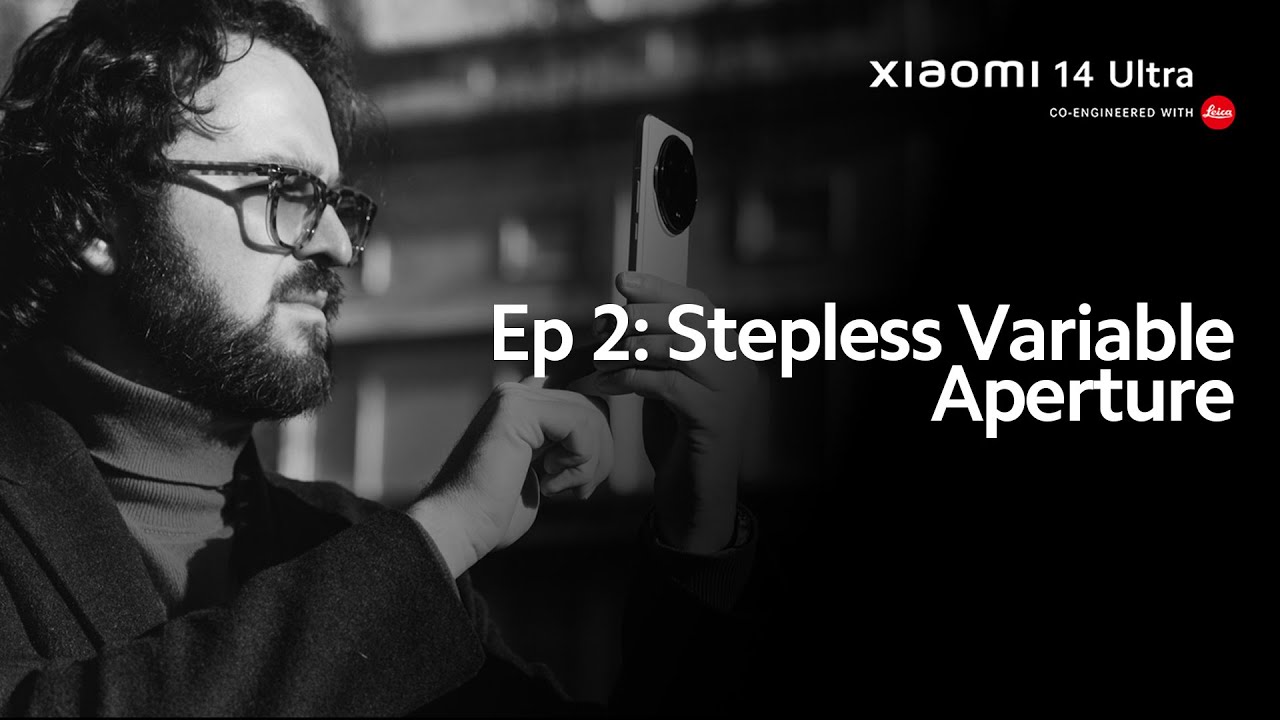 Xiaomi 14 Ultra - Stepless Variable Aperture