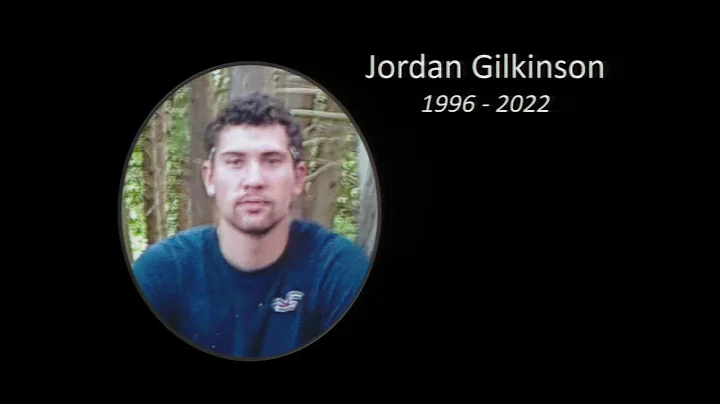 In memory of Jordan Ronald Gilkinson