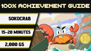 Sokocrab 100% Achievement Walkthrough (Xbox/Windows Stack) * 2000GS in 15-20 Minutes *