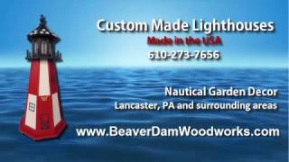 Custom Made Lighthouses & Windmills Nautical Decor Beaver Dam Woodworks