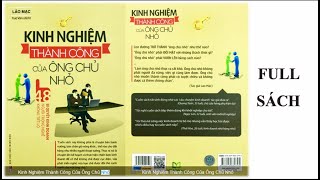 [Kho sách nói] | Kinh Nghiệm Thành Công Của Ông Chủ Nhỏ | 48 Bí Quyết Kinh Doanh Thành Công