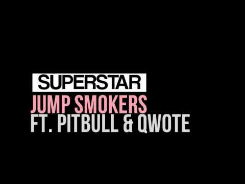 (+) Pitbull -Jump Smokers Superstar