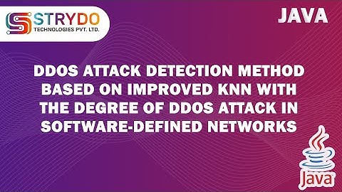 DDoS Attack Detection Method Based on Improved KNN | CSE/IT/MSC/MCA Projects | STRYDO TECHNOLOGIES