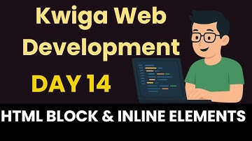 Kwiga Web Development Day 14 HTML Block and Inline Elements