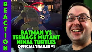 REACTION! Batman Vs. Teenage Mutant Ninja Turtles Trailer #1 - Darren Criss Movie 2019 REACTION! Batman Vs. Teenage Mutant Ninja Turtles Trailer #1 - Darren Criss Movie 2019
