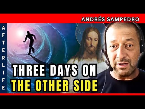 From Heart Arrest to THREE DAYS IN CITY OF HEAVEN—What He Saw Will SHOCK You! | Andrés Sampedro
