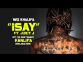 Wiz Khalifa - iSay ft. Juicy J [Official Audio]