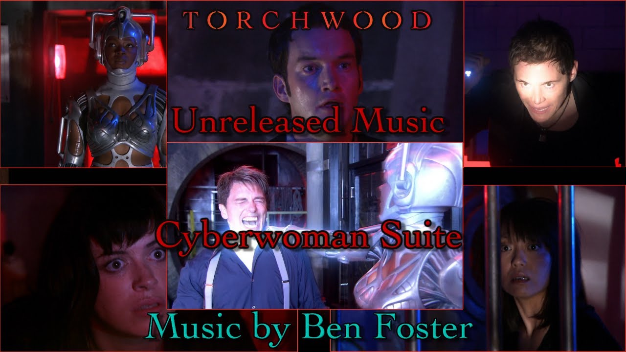 Watch Torchwood Unreleased Music But it's the, 'Cyberwoman Suite' from Series 1's, 'CYBERWOMAN' on YouTube Watch Torchwood Unreleased Music But it's the, 'Cyberwoman Suite' from Series 1's, 'CYBERWOMAN' on YouTube