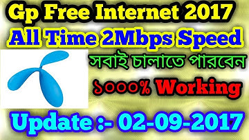 [ 02-09-2017 ] Gp Free Internet 2Mbps Speed 100% Working
