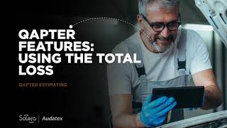 Qapter Estimating - Feature Series - Using the Total Loss Indicator