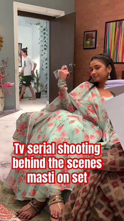 Mann sundar 🥰  tv serial shooting behind the scenes Ruhi ne set pur ke masti 😍❤️ #bts