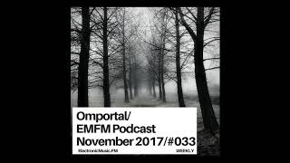 Omportal - Dub Techno Mix @ EMFM Podcast #33 [ dub techno mix ]