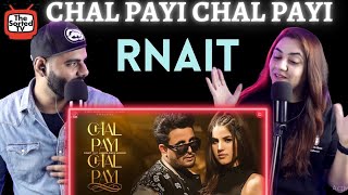 Chal Payi Chal Payi  | R Nait | Gurlez Akhtar | Gur Sidhu | Aveera | Delhi Couple Reactions