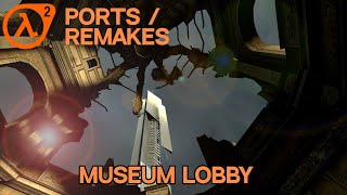 Source 2 Ports/Remakes | The Museum Lobby from Half Life 2