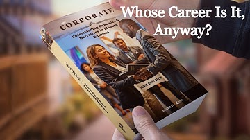 Whose Career Is It, Anyway?