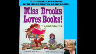 Kids Books Read Aloud 'Miss Brooks Loves Books' by Barbar Bottner