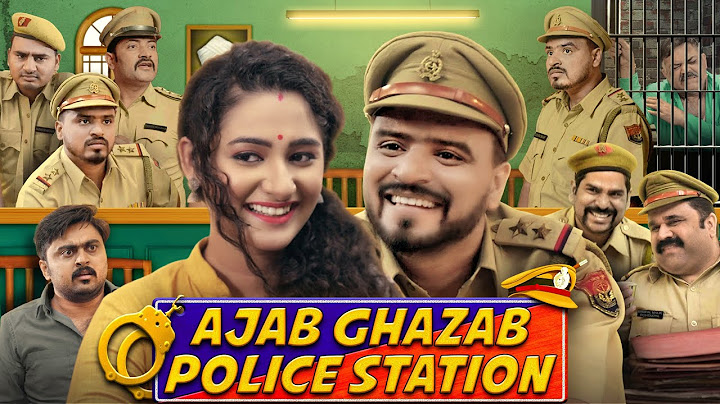 Ajab Ghazab Police Station - Amit Bhadana