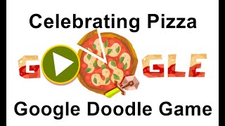 Celebrating Pizza Google Doodle Game