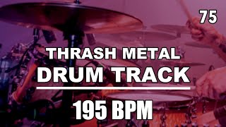 Thrash Metal I Drum Track I 195 BPM I Full Arrangement