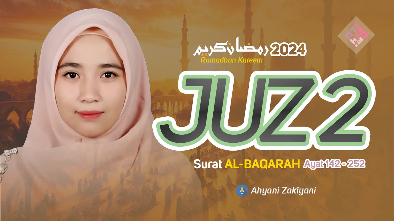 Murottal Juz 2 Full Surah Al Baqarah Ayat 142 252 Irama Bayyati murottal-juz-2-full-surah-al-baqarah-ayat-142-252-irama-bayyati