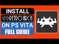 PS Vita Install And Setup RetroArch In Just 8 Minutes | Install RetroArch On PS Vita