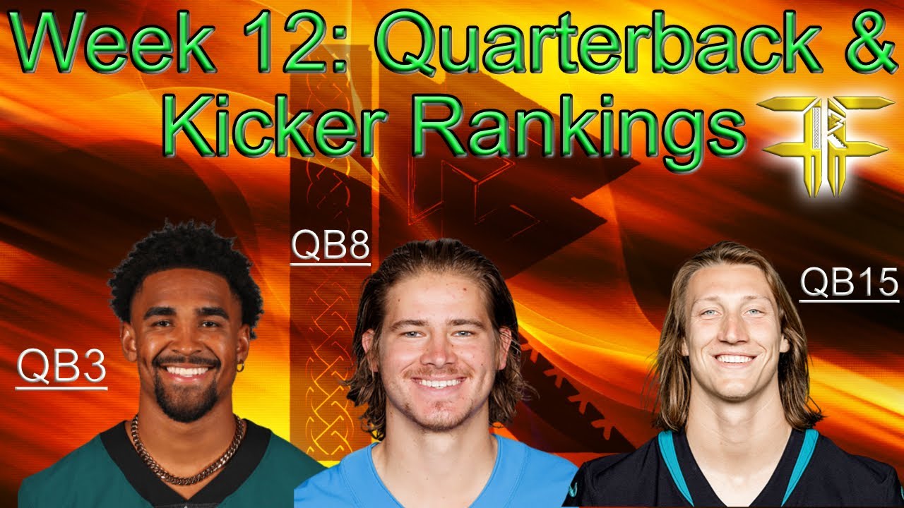 Quarterback and Kicker Tier Rankings Week 12 NFL Fantasy Football 25
