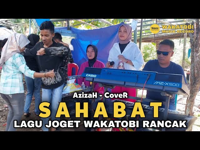 Azizah - SAHABAT ▪︎ Lagu JOGET RANCAK WAKATOBI full LIVE ▪︎ Cipt. Rhoma Irama class=